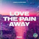 Lundh & Alexis Donn - Love The Pain Away (feat. Alexis Donn) ()