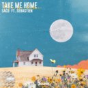Saco & Sebastiën - Take Me Home (feat. Sebastiën)