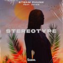 Steam Phunk & JAYNIE - Stereotype (feat. JAYNIE)
