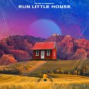 DENNIS. & FDVM - Run Little House ()