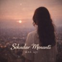 Mas Aji & Rianti - Sekadar Menanti (feat. Rianti)