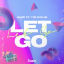 DAZZ & Tim Riehm - Let Go (feat. Tim Riehm)