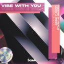 Keepin It Heale & Luke J West - Vibe With You