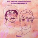 Goldbird & Graham Candy - Heatstroke