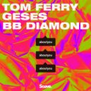 Tom Ferry & GESES & BB Diamond - About You ()