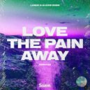 Lundh & Dkuul & Alexis Donn - Love The Pain Away (feat. Alexis Donn)