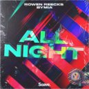 Rowen Reecks & Bymia - All Night