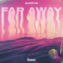 Aurya - Far Away