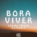Lucas Frota & Ramonis Campelo - Bora Viver ()