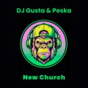 Dj Gusta & Peska - New Church (Radio edit)