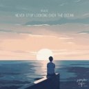 Kewlie & soave lofi - Never Stop Looking Over The Ocean ()