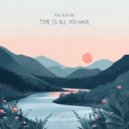 Mike Beating & soave lofi - Time is All you have
