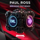 Paul Ross & Paul Ross - Breaking Out (Remix)