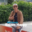 Ade Kerta - Salam Happy ()