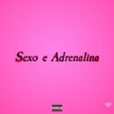 LCouto & sONTH & Tenji - Sexo & Adrenalina ()