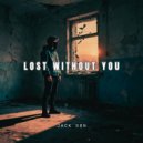 Jack Son - Lost Without You