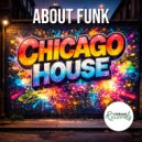 About Funk - Chicago House (Extended Mix)