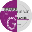 Luis Radio - L'Amour