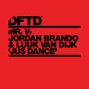 Mr. V, Jordan Brando, Luuk van Dijk - Jus Dance