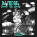 DJ Fudge - Carry Us Away