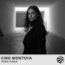 CIRO MONTOYA - Todo Pasa ()