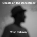 Wren Holloway - Real Man ()