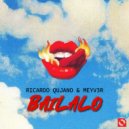 Ricardo Qujano & Meyv3r - Bailalo ()