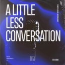 D\'Amico & Valax & Ashton Adams - A Little Less Conversation (Extended Mix)