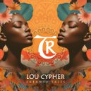 Lou Cypher - Zabantu Tales