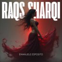 Emanuele Esposito - Raqs Sharqi