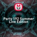 Yusca - Party 192 Summer Live Edition