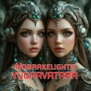 yugaavatara - Nobrakelights