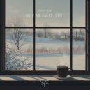Mister Decaf & soave lofi - Snow And Sweet Coffee