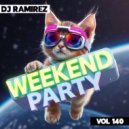 DJ Ramirez - Weekend Party [Mix 140]