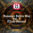 DJ ARTEMEFF - Russian Retro Mix Vol. 1 (Club House)