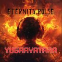 yugaavatara - Eternity Pulse