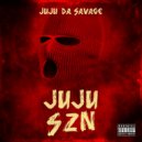 Juju Da Savage - Here We Go ()