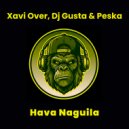 Xavi Over & Dj Gusta & Peska - Hava Naguila ()