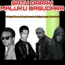 Zag Hamundu & Wahyudi Barani & Rickhy Bayan & TaraFarek - Satu Darah Maluku Basudara (feat. Wahyudi Barani, Rickhy Bayan & TaraFarek) ()