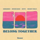 Sunkisses & rivve & Moody Violet & Byond Bliss - Belong Together ()