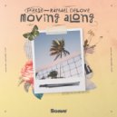 Pierse & Raphael DeLove - Moving Along ()