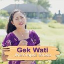 Gek Wati - Metimpal Biasa ()
