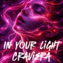 Craviera - In Your Light