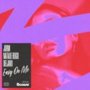 Jorm & Natalie Reigo & DeejaVu - Easy On Me ()