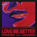 ILYAA - Love Me Better ()