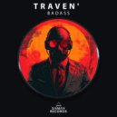 Traven\' - Badass ()