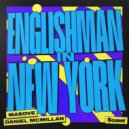Masove & Daniel McMillan - Englishman In New York ()