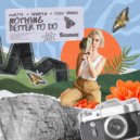 Zwette & Braaten & Felix Samuel - Nothing Better To Do ()