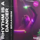 Braaheim - Rhythm Is A Dancer