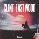 MKJ & IMKK - Clint Eastwood ()